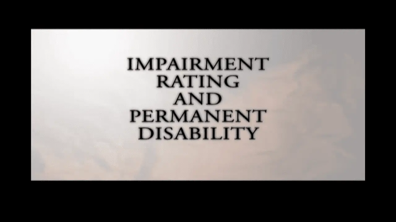 Impairment Rating and Permanent Disability